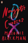 Noughts Crosses - Malorie Blackman