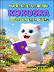 Kokoska a kniha zázračných příběhů - Markéta Harasimová
