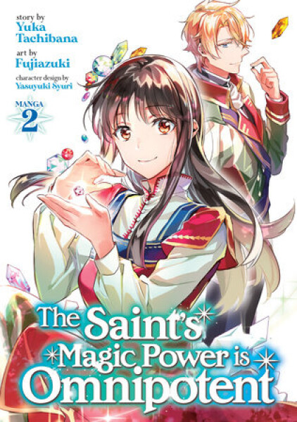 Saint´s Magic Power is Omnipotent (Manga) Vol. 2 - Yuka Tachibana