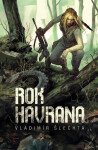 Rok havrana - Vladimír Šlechta
