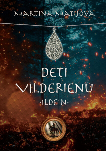 Deti Vilderienu: Ildein - Martina Matijová