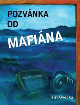 Pozvánka od mafiána Jiří Ovečka