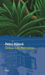 Cirkus Les Mémoires - Petra Hůlová