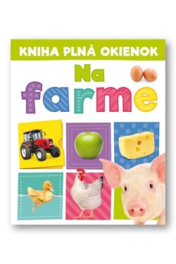 Kniha plná okienok Na farme - Andrew Burgess