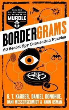 Bordergrams: FROM THE NO. 1 BESTSELLING AUTHOR OF MURDLE - G. T. Karber