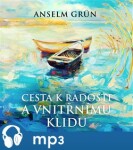 Cesta radosti vnitřnímu klidu, Anselm Grün