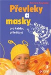 Převleky masky pro každou příležitost