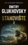 Stanovište (2. diel) - Dmitry Glukhovsky