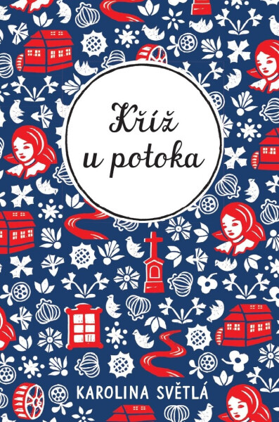 Kříž u potoka - Ivo Říha, Karolina Světlá