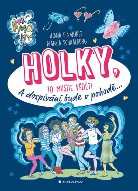 Holky, to musíte vědět! - Ilona Einwohlt