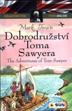 Dobrodružství Toma Sawyera dvojjazyčné čtení Mark Twain