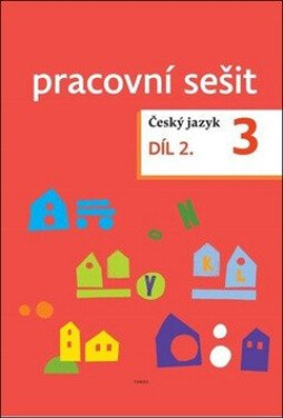 Český jazyk Pracovní sešit díl