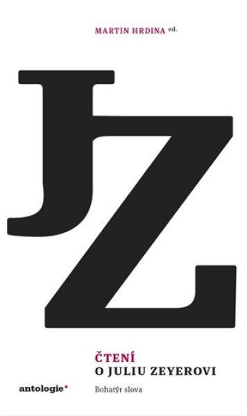 Čtení o Juliu Zeyerovi - Bohatýr slova - Martin Hrdina