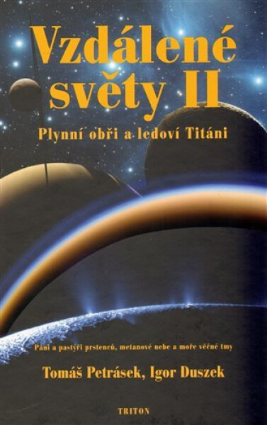 Vzdálené světy II. - Plynní obři a ledoví Titáni - Igor Duszek