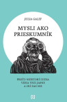 Mysli ako prieskumník - Julia Galef