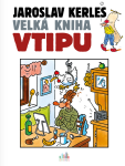 Velká kniha vtipu - Jaroslav Kerles - Jaroslav Kerles