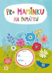 Pro maminku na památku Lucie Šavlíková