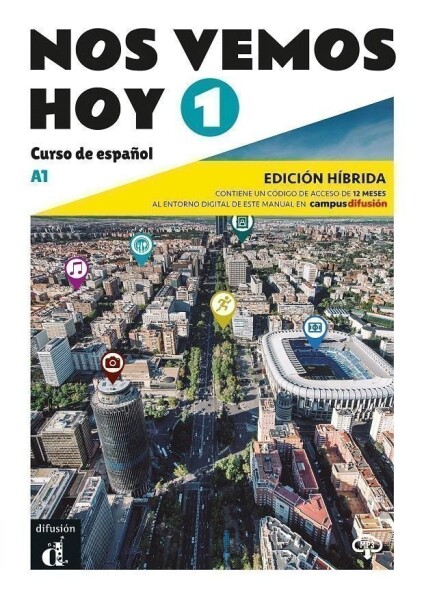 !Nos vemos! hoy 1 (A1) - Edición híbrida Libro del alumno + Campus (12 meses)