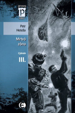 Cybrain III - Mrtvá zóna - Petr Heteša