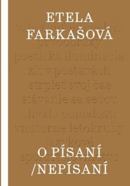 O písaní/nepísaní - Etela Farkašová