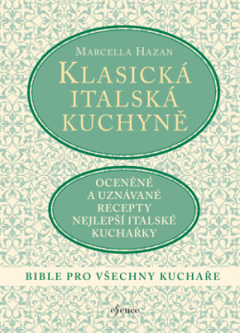 Klasická italská kuchyně - Marcella Hazan - e-kniha