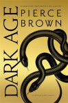 Dark Age : Red Rising Series 5 - Pierce Brown