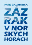 Zázrak v norských horách - Ivan Galambica