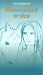 Plavovlasé srdce - Ilona Koblihová