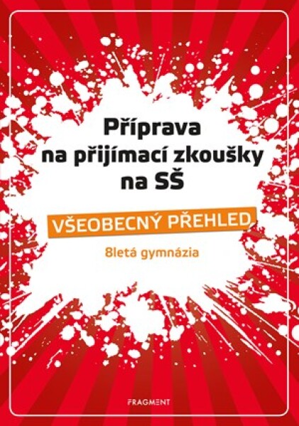 Příprava na přijímací zkoušky na SŠ Všeobecný přehled 8G Jaroslav Eisler,