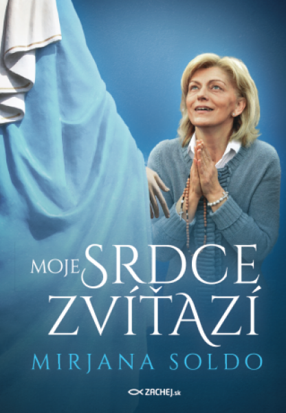 Moje srdce zvíťazí - Mirjana Soldo - e-kniha