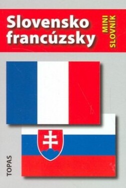 Slovensko-francúzsky francúzsko-slovenský minislovník