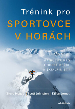 Trénink pro sportovce v horách - Kilian Jornet