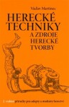 Herecké techniky zdroje Herecké tvorby Václav Martinec