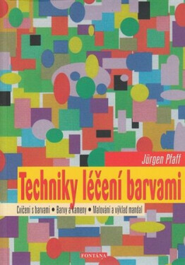 Techniky léčení barvami Petr Jakeš