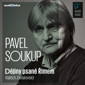 Dějiny psané Římem - Mistři slova - Vojtěch Zamarovský - audiokniha