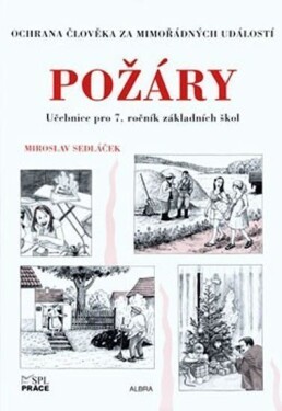 Požáry - Ochrana člověka za mimořádných událostí pro 7.ročník ZŠ - Miroslav Sedláček