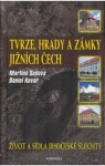 Tvrze, hrady a zámky Jižních Čech - Martina Sudová