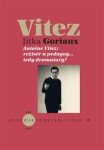 Antoine Vitez: režisér pedagog…tedy dramaturg? Jitka Goriaux Pelechová