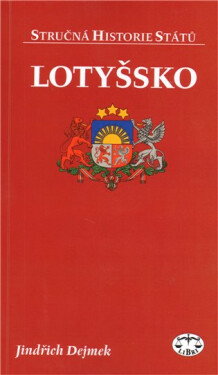 Lotyšsko - Jindřich Dejmek