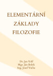 Elementární základy filozofie - Josef Váchal, Jan Volf, Ján Bolek