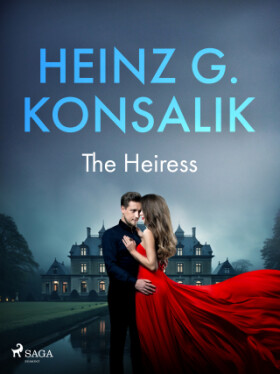 The Heiress - Heinz Günter Konsalik - e-kniha