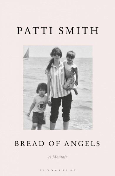 Bread of Angels - Patti Smith