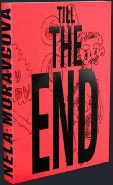 Till the End - Nela Moravcová