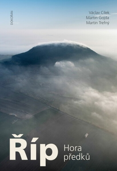 Říp - Hora předků - Václav Cílek