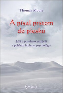 Písal prstom do piesku Thomas Moore