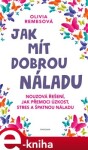 Jak mít dobrou náladu - Olivia Remes