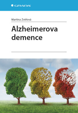 Alzheimerova demence - Martina Zvěřová