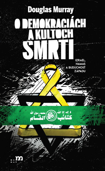 O demokraciách a kultoch smrti - Douglas Murray