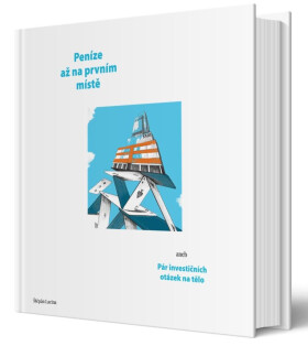Peníze až na prvním místě aneb Pár investičních otázek na tělo Štěpán Lacina