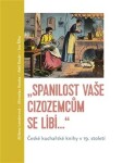 „Spanilost Vaše cizozemcům se líbí…“ Miroslav Kouba,